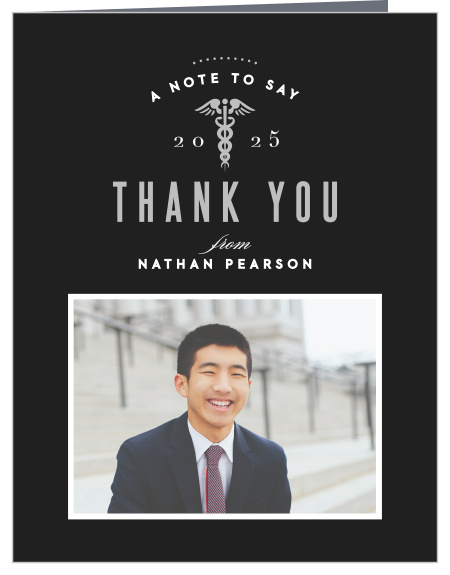 Show everyone you loved that you appreciate them with our Medical School Graduation Thank You Card!