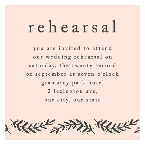 Be sure to invite your loved ones to your pre-wedding celebrations, using our Perfectly Personalized Rehearsal Cards!