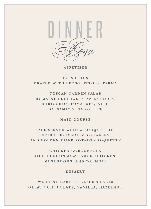 Your guests' mouths are sure to start watering as they read about their upcoming meal off our Traditionally Formal Wedding Menus!