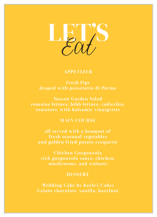 "Let's Eat" is spelled out across the top of our Bold Day Wedding Menus, adding a fun spin on the traditional wedding menu format. 
