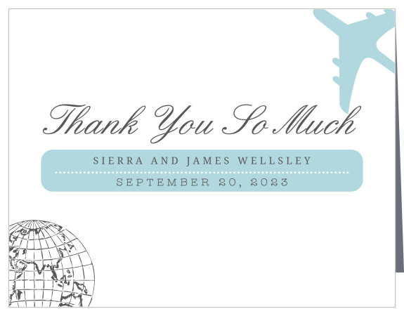 Our First Class Vow Renewal Thank You Cards help your words carry your loved ones to wonderful places. Elegant script spells out your simple message of gratitude in black against the white background, while your names are highlighted below in the same pale-blue as the airplane illustration above. 
