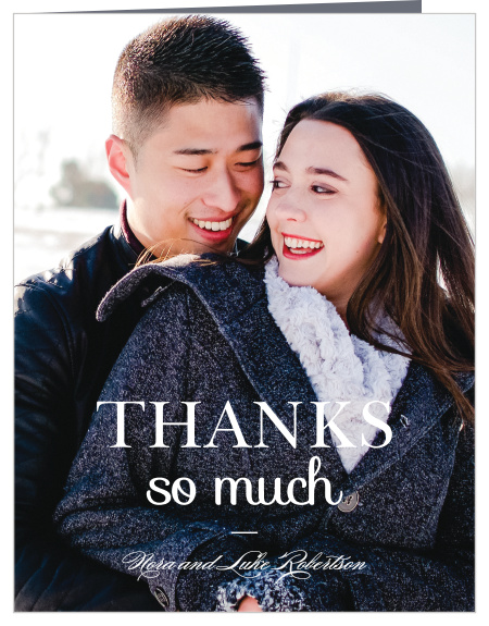 You can thank your guests for helping you celebrate your love by sending out the Luxe Type Wedding Thank You Cards!