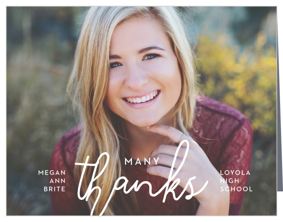 Many people likely supported you on your way to graduation, and you can show them your appreciation with our Playful Script Graduation Thank You Card! 