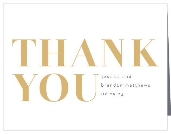 Declare your gratitude as boldly as you did your love with our Bold Date Wedding Thank You Cards.