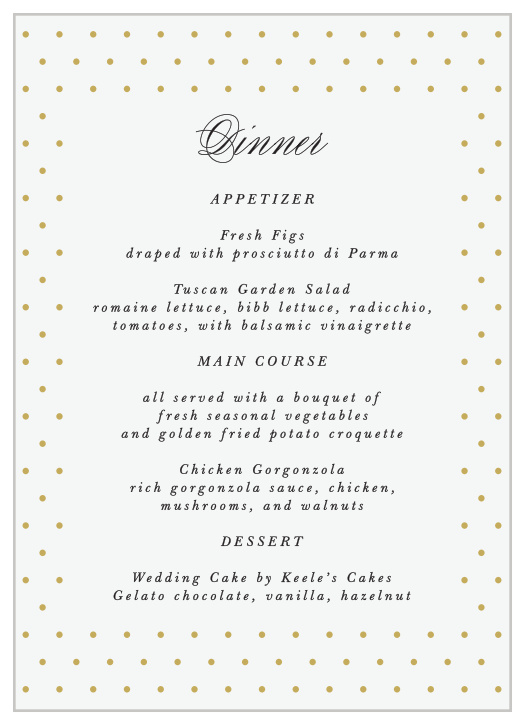 Describe each delicious dish that will be served at your reception with our Polka Dot Passion Wedding Menus.