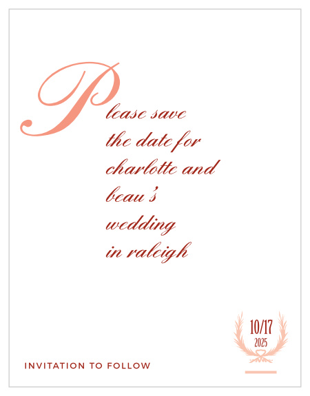 Utilizing a much-simplified version of this suites core invitation design, our MaeMae's Beau Save-the-Date Magnets, provide every detail your guests need to make their plans in advance without being overwhelming.