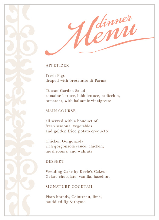 MaeMae's Theo Wedding Menus offer a gorgeous setting for all of your delicious meal options. Lovely coral calligraphy tops the page, followed shortly by every dinner detail in a gorgeous walnut text.
