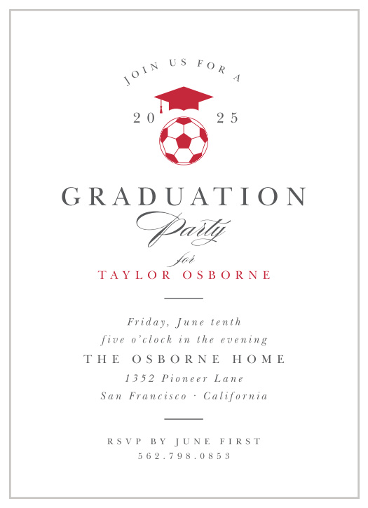 Request the presence of your loved ones for the celebration of your achievement with our Soccer Star Graduation Invitations.