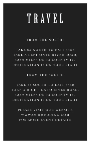 The minimalist, black and white design featured on the Simply Spoken Direction Cards makes them an elegant, classic addition to your wedding invitation package.