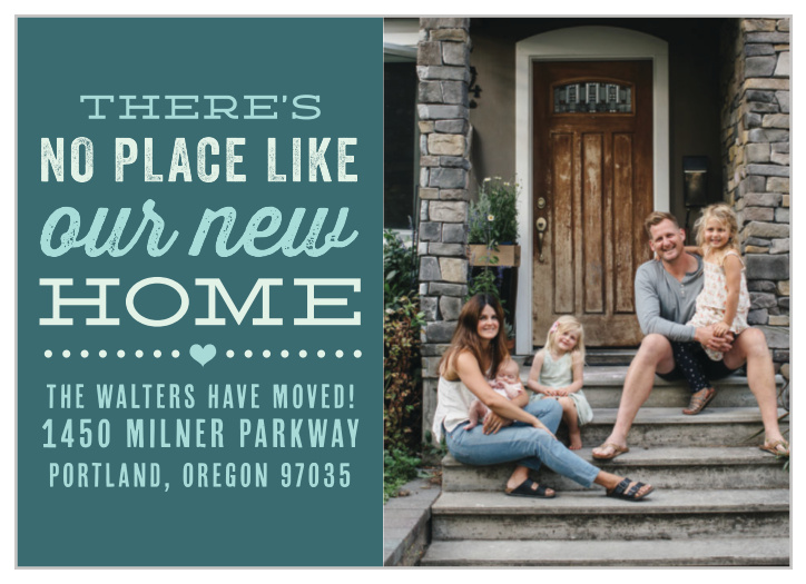 There's no place like your new home! Share your new address with the ones you love most with our A New House Moving Announcements. 