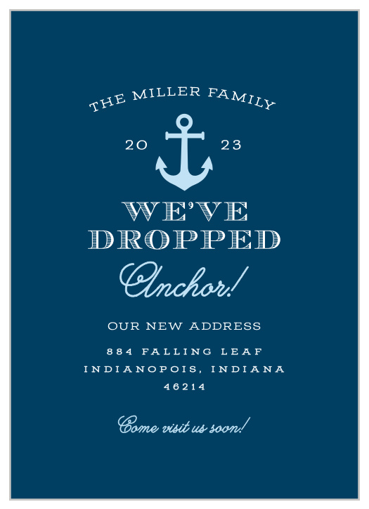Let your friends and family know you've moved with our Dropped Anchor Moving Announcements. 