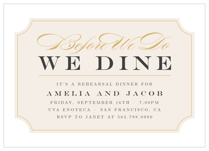 We Dine Rehearsal Dinner Invitations are the ticket to a successful evening with your friends and family.