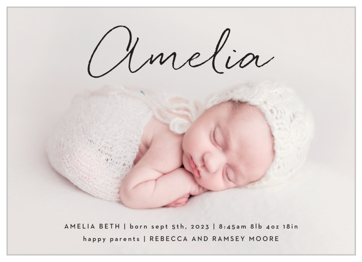 Broadcast to your closest family and friends that your little one has arrived with the charming look of our Handwritten Name Birth Announcement.