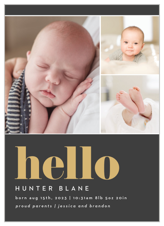 Share your joy with all your friends and loved ones with the Baby Hello Birth Announcement.