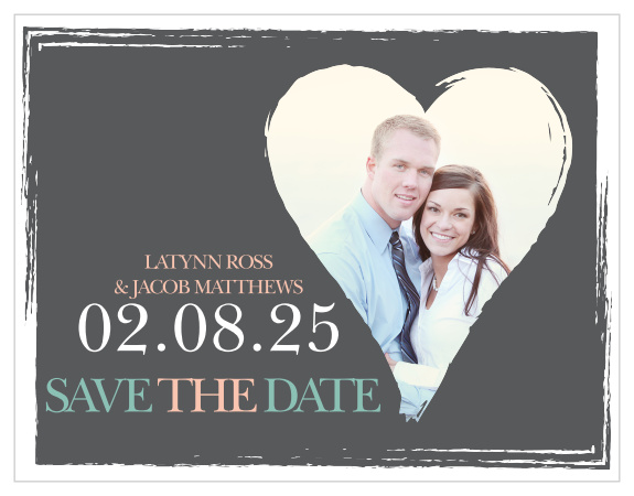 Our Photo Heart Save the Date Card shows off that happy couple with a beautiful photo contained in a heart border with an awesome design