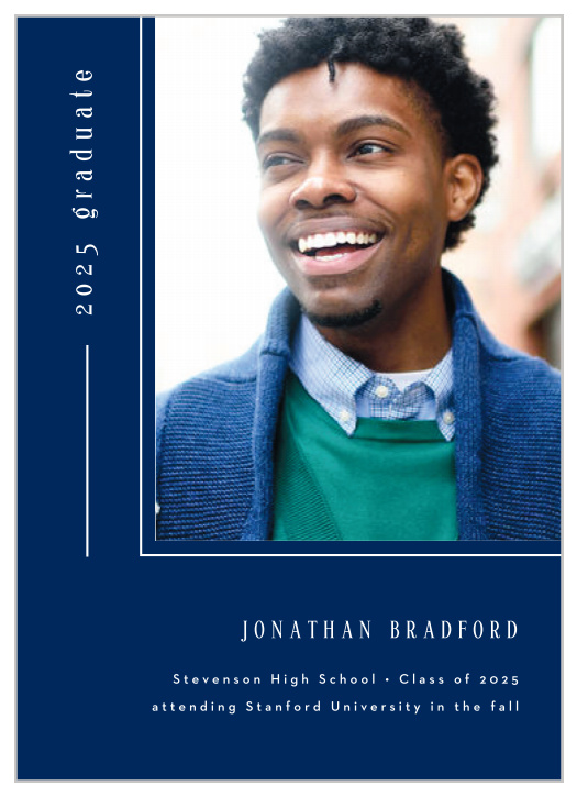 Let everyone know about your accomplishments with our Vertically Stated Graduation Announcements!