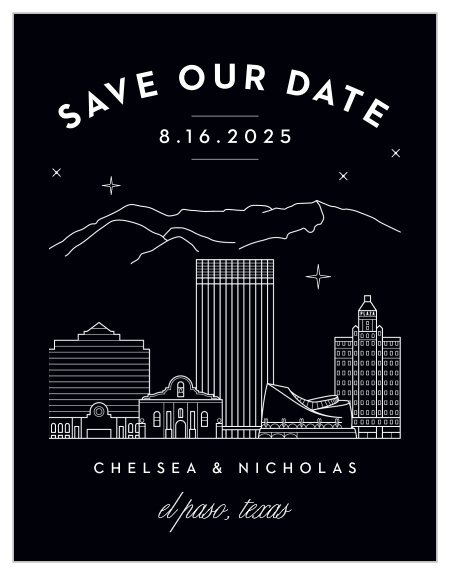 Ensure that your loved ones' calendars have your wedding date marked in their calendar with our El Paso Skyline Save-the-Date Cards.