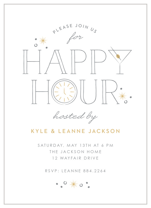 Personalize your cards with your favorite combinations of colors and fonts to be perfect for you and your loved ones. Happy Hour Party Party Invitations match perfectly with our Happy Hour Party Thank You Cards. Playful fonts and illustrated clock against a white background with the hostname and all your party details.