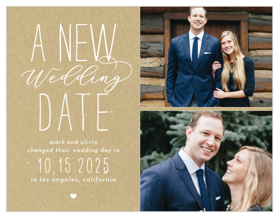 Choose our Big Type Change the Date Cards to quickly and conveniently alert your guests that there has been a change of plans!