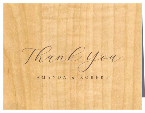 Our Refined Woodgrain Wedding Thank You Cards are perfect for showing your appreciation towards family and friends for their support on your big day.