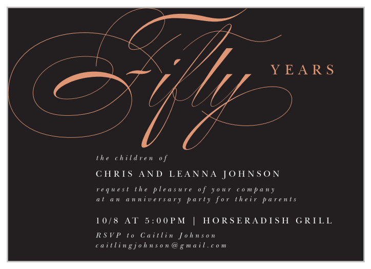 Surround yourselves with family and friends to commemorate your golden year of marriage with our Sweeping Type Anniversary Invitations.