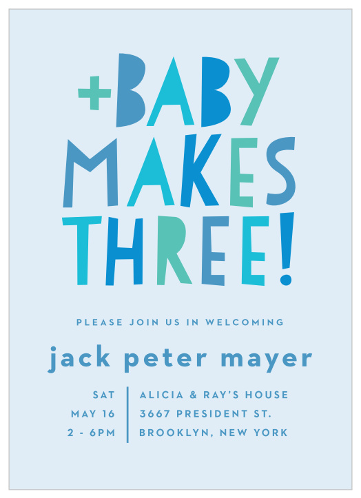 Invite your friends and family to help welcome the upcoming addition to your family, using our Baby Makes Three Baby Shower Invitations!
