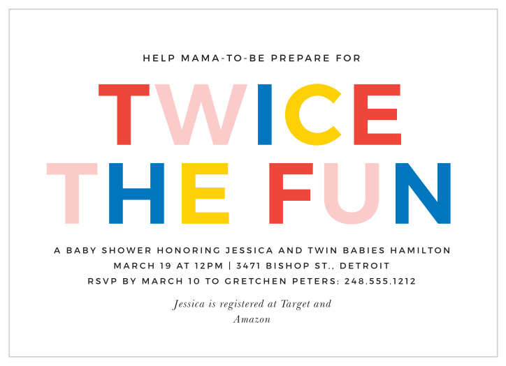 Announce the addition of two new family members with our Extra Fun Baby Shower Invitations!