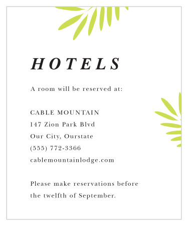 Our Frame of Fronds Accommodation cards let out-of-town family and friends know your local recommendations or where you've booked blocks of rooms.