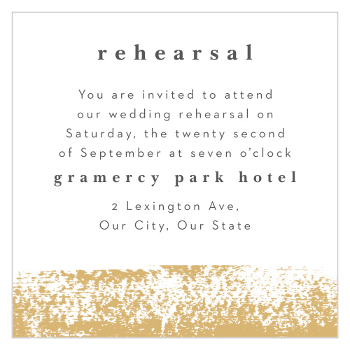 Let your guests know that they are invited to attend your pre-wedding celebrations, as well, with our Brushstroke Corners Rehearsal Cards!