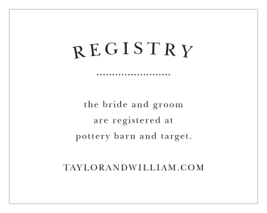 Include our Chic Vintage Registry Cards in your wedding suite so your guests can easily find where you've listed your most wanted gifts!