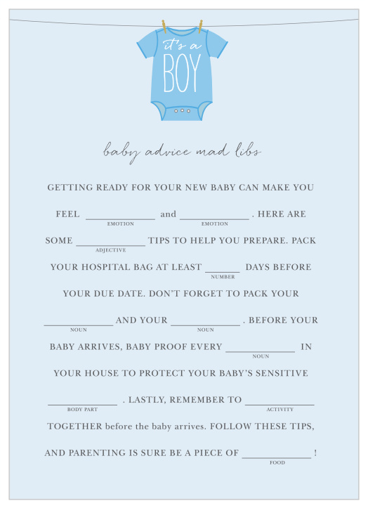 Have your friends and family fill in the blanks of our Boy Onesie Clothesline Baby Shower Mad Libs for a hilarious new take on baby preparations.