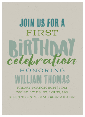 The modern look of our Billboard Type First Birthday Invitations let friends and family know that your little one's special day is coming up and to be ready to celebrate!