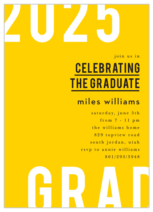 The big day has come, so shout it out loud and invite your loved ones to celebrate with our Bold Poster Graduation Invitations.