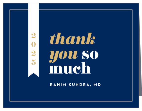 The presence and support of loved ones meant a lot to you, show them your appreciation with our There's A Doctor Graduation Thank You Cards.