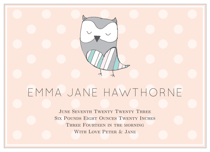 The only thing cuter than this adorable owl is your new precious baby! Combine the two, and you have one awesome baby announcement! Customize the colors and fonts and personalize everything instantly online!