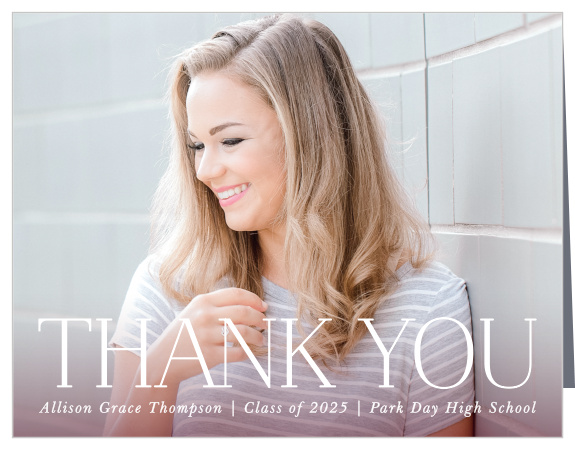Share your gratitude for the support of family and friends when you send out our Ombre Type Graduation Thank You Cards.