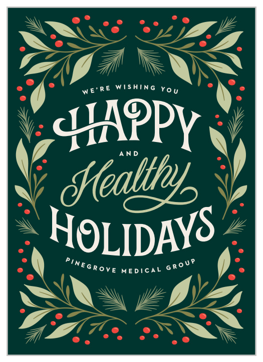 Share your festive spirit with employees and important clients with our Happy & Healthy Corporate Holiday Cards.