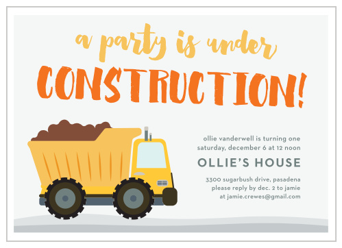 Let your loved ones know that you're throwing a party to celebrate your child's first year, by sending them our Dump Truck First Birthday Invitations!