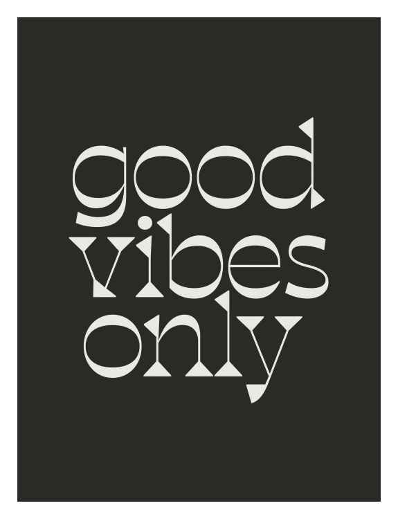 Good Vibes Only Art Print features bold geometric white typography on a deep charcoal background.