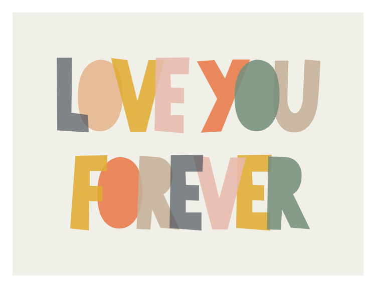 Celebrate connection and positivity with this Forever Love Art Print, a bold typography design filled with warmth and modern charm.
