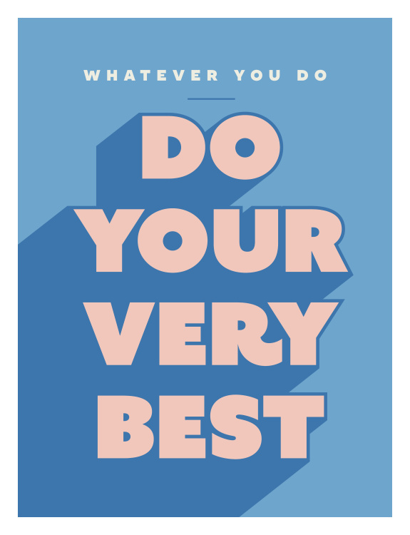 Inspire confidence and perseverance with this Do Your Very Best Art Print, featuring a bold motivational message displayed in striking retro typography with playful shadowing and a cheerful color palette.