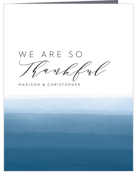 Your loved ones are sure to be just as grateful to receive our Watercolor Dip Wedding Thank You Cards, as you are of their support!