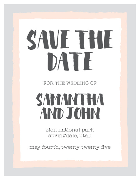The Sandy Splendor save the date card has super cute painted flowers. As always, you can change the colors and fonts in order to match your wedding scheme. Personalize the card and see your modifications instantly!