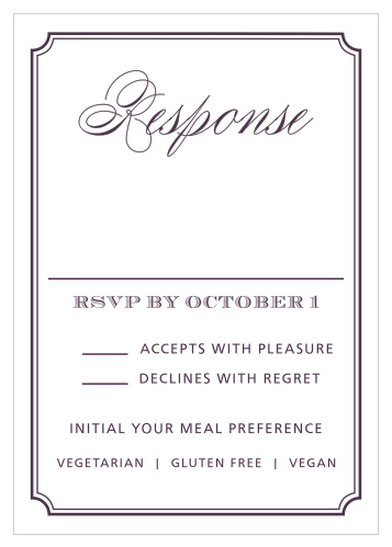 With a carefully curving calligraphy to serve as their title and a simple print for the details, our Style & Grace Response Cards offer a modern take on an antique design.
