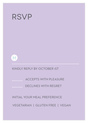 With a soft lavender background, clean-cut french-gray text, and an overall theme of simplistic serenity, Union Bliss Response Cards are an excellent way to formulate your guest list.
