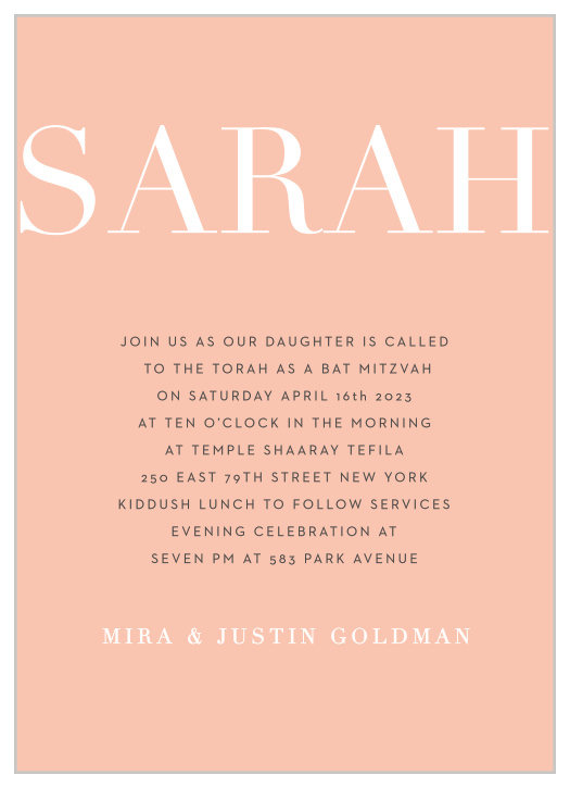 The Formal Type Bat Mitzvah Invitations offer some creative styling while still staying true to the time-honored traditions of Bat Mitzvahs. Oversized text for the name creates visual interest as it is barely cut on the edges of the card. The remainder of the card still has plenty of room to hold all the important details of your upcoming Bat Mitzvah.