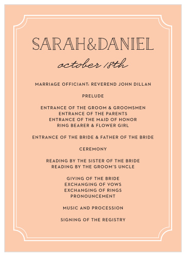Enjoy your wedding day more by having it planned out using our Type Frame Wedding Programs. With our seemingly endless font and color options, you have the flexibility to create your dream wedding stationery.