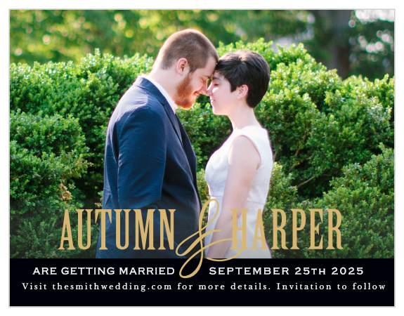 The Antique Elegance Foil Save The Date is all about your love with its bold font adding contrast to your gorgeous picture. Its the perfect way to deliver your important information