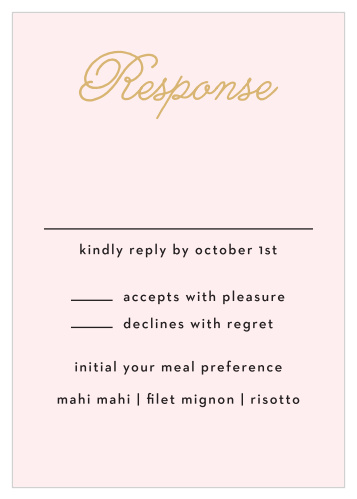 The Sweetheart Script Foil Response card brings a famine touch to your invitation.