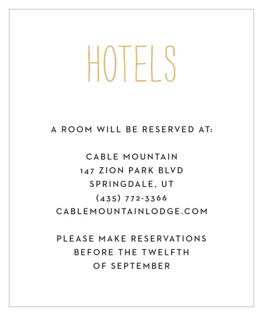 The Rustic Type Foil Invitation suite gives a woodsy feel to your wedding. Order the accommodation card to help your guests make the most of their trip by sharing travel, dining, and hotel information.